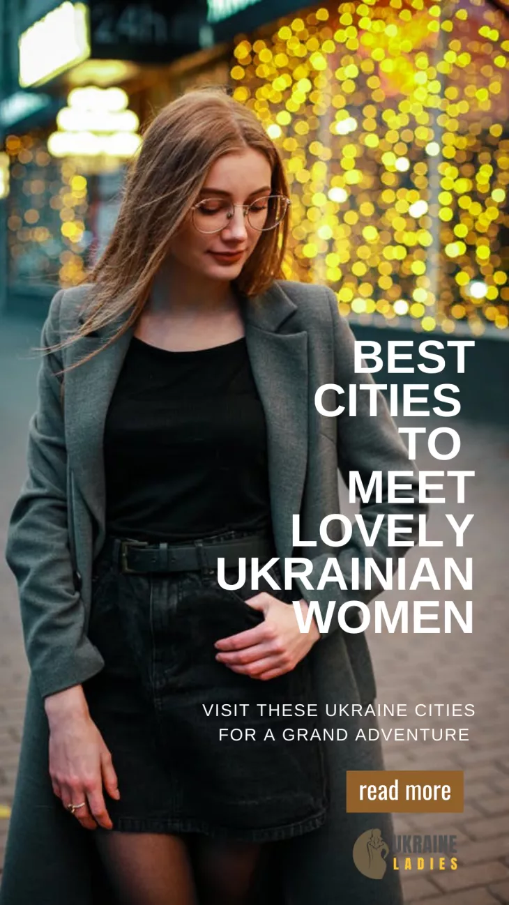 Best Cities in Ukraine to meet Ukrainian Women