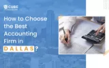 How to Choose the Best Accounting Firm in Dallas