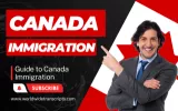 Comprehensive Guide to Canada Immigration